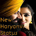 Best Haryanvi Status | हरियाणवी स्टेटस शायरी