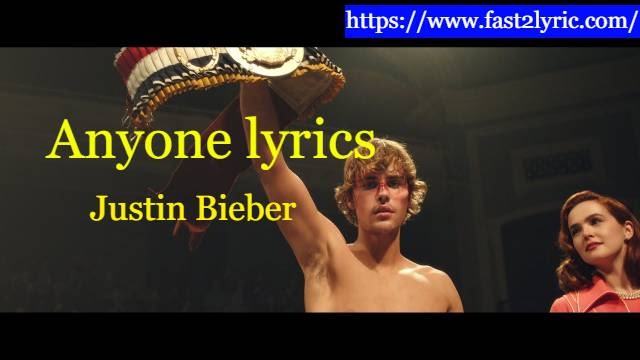 Anyone Lyrics - justin Bieber - Fast2lyric