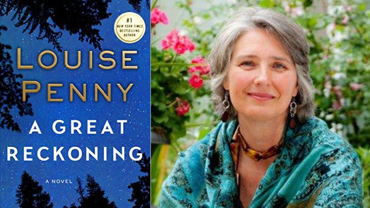 Meanderings and Muses A Great Reckoning by Louise Penny