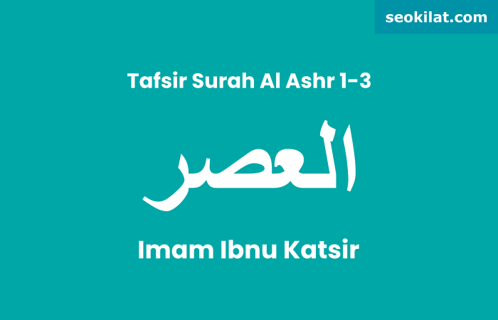 Tafsir Surat Al Ashr ayat 1-3
