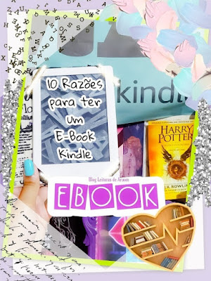 EBOOK KINDLE: COMO FUNCIONA? 10 RAZÕES PARA TER UM KINDLE