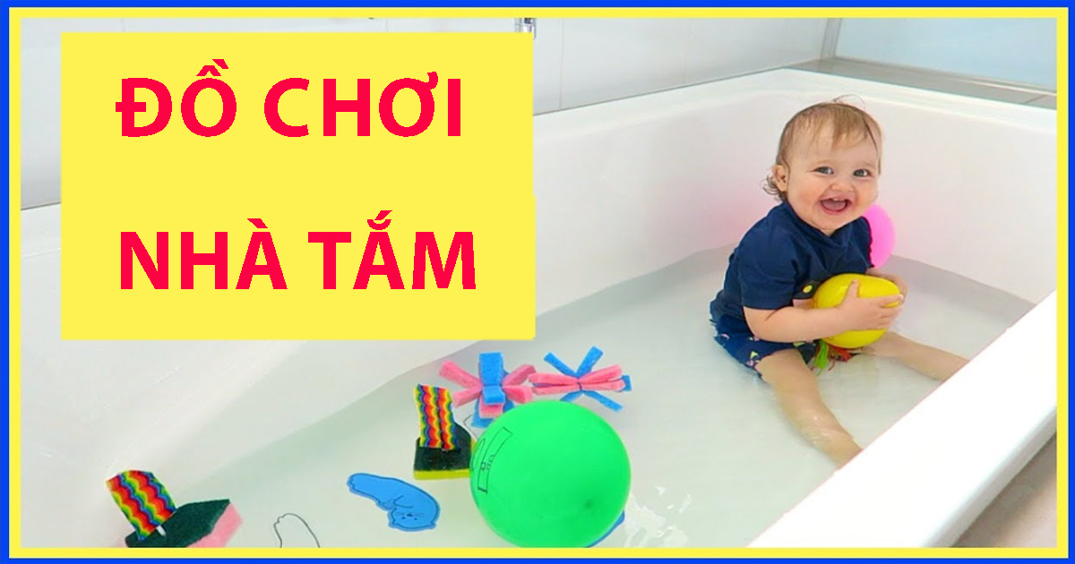Đồ chơi nhà tắm Đồ chơi nhà tắm
