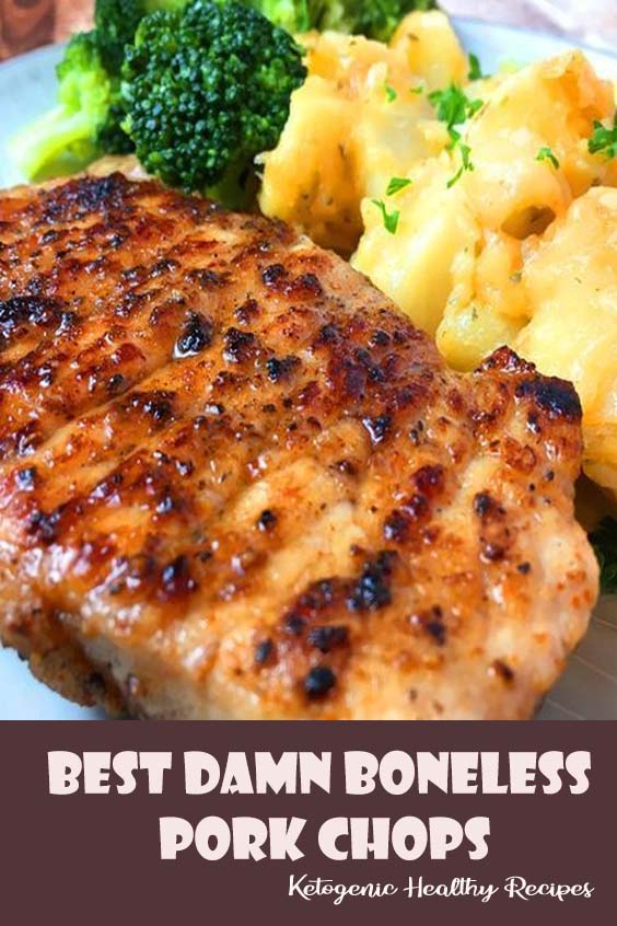 Best Damn Boneless Pork Chops - Dinner Recipes Chicken Healthy Low Carb