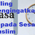 Puasa Hari Ketiga, Saling Mengingatkan Kepada Sesama Muslim