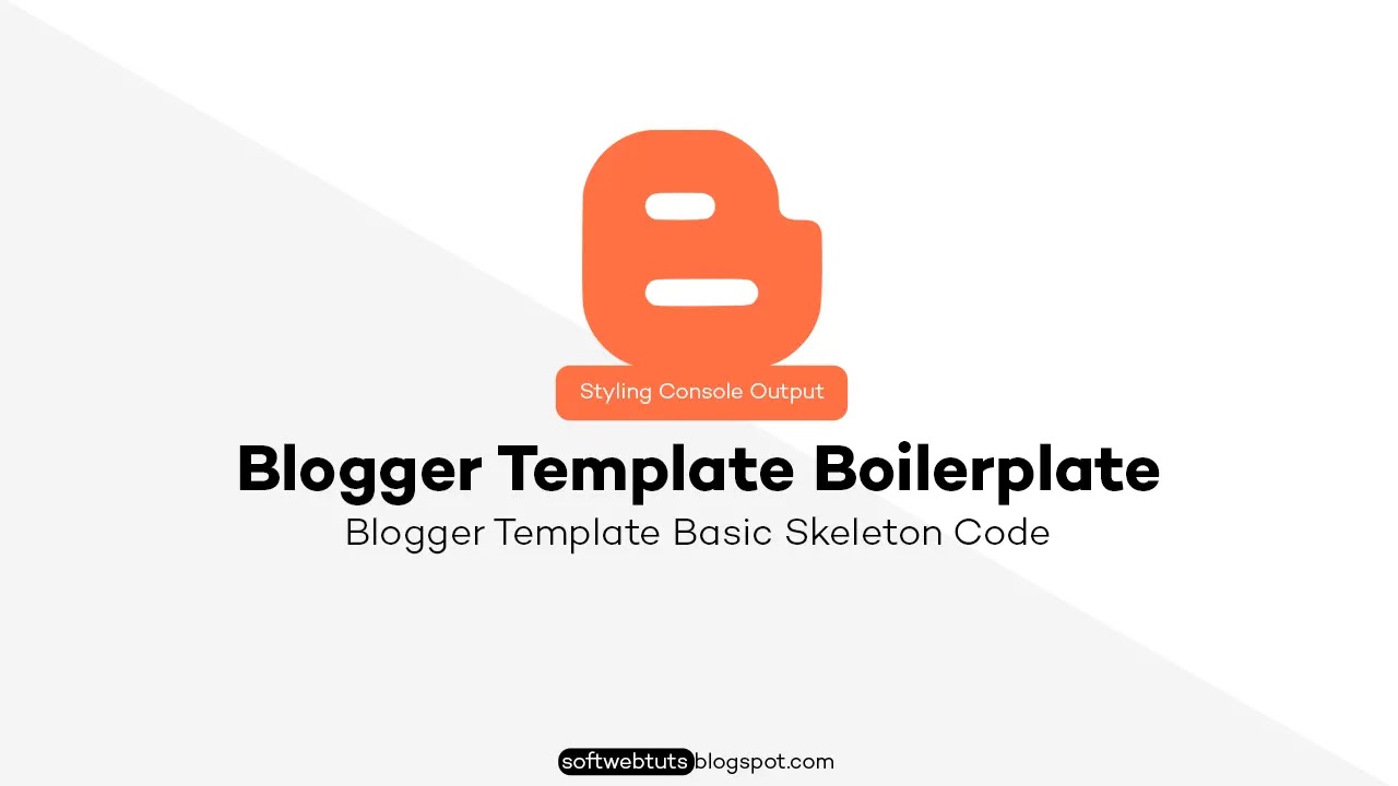 Blogger Template Boilerplate / Skeleton Code Blogger Template Boilerplate / Skeleton Code