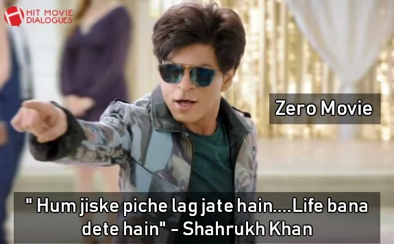 Shahrukh Khan Dialogues i Zero Movie, Zero Movie Best Dialogues