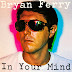 1977 In Your Mind - Bryan Ferry