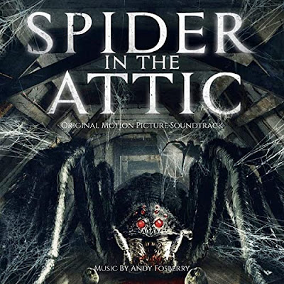 Spider In The Attic Soundtrack Andy Fosberry