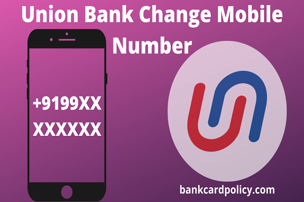 Union Bank Change Mobile Number