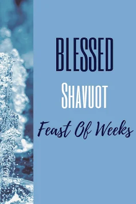 Shavuot Greeting Cards - Festival Of Weeks Wishes - Chag Shavuot Sameach - 10 Printable Messages