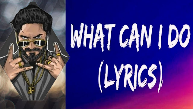 EMIWAY - WHAT CAN I DO lyrics in Hindi