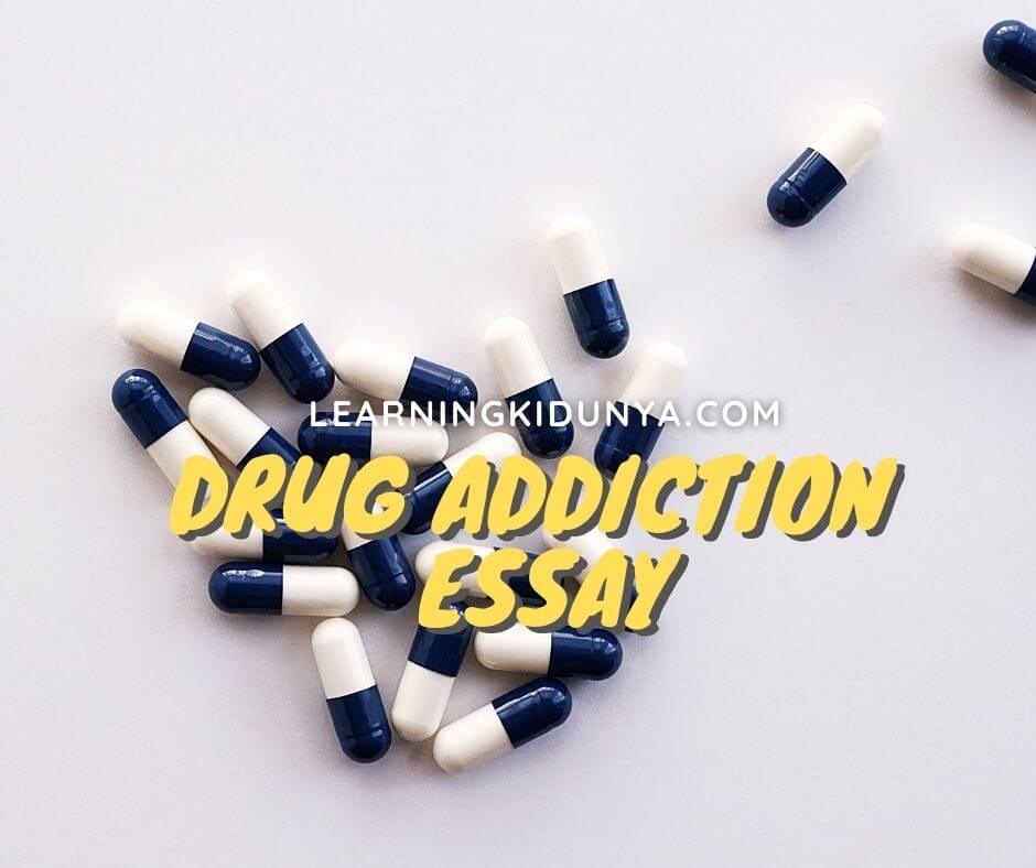 drug addiction essay in english for 10th class, conclusion of drug addiction essay, how to prevent drug addiction essay, how to avoid drug addiction essay