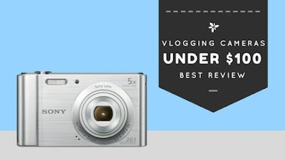 Top 5 Best Vlogging Cameras Under $100 - Review