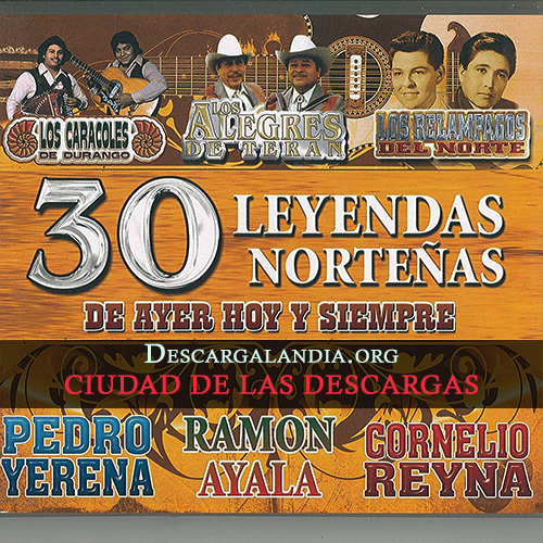 Cd 30 leyendas Norteñas-Ramón Ayala Norte%25C3%25B1as%2B2016