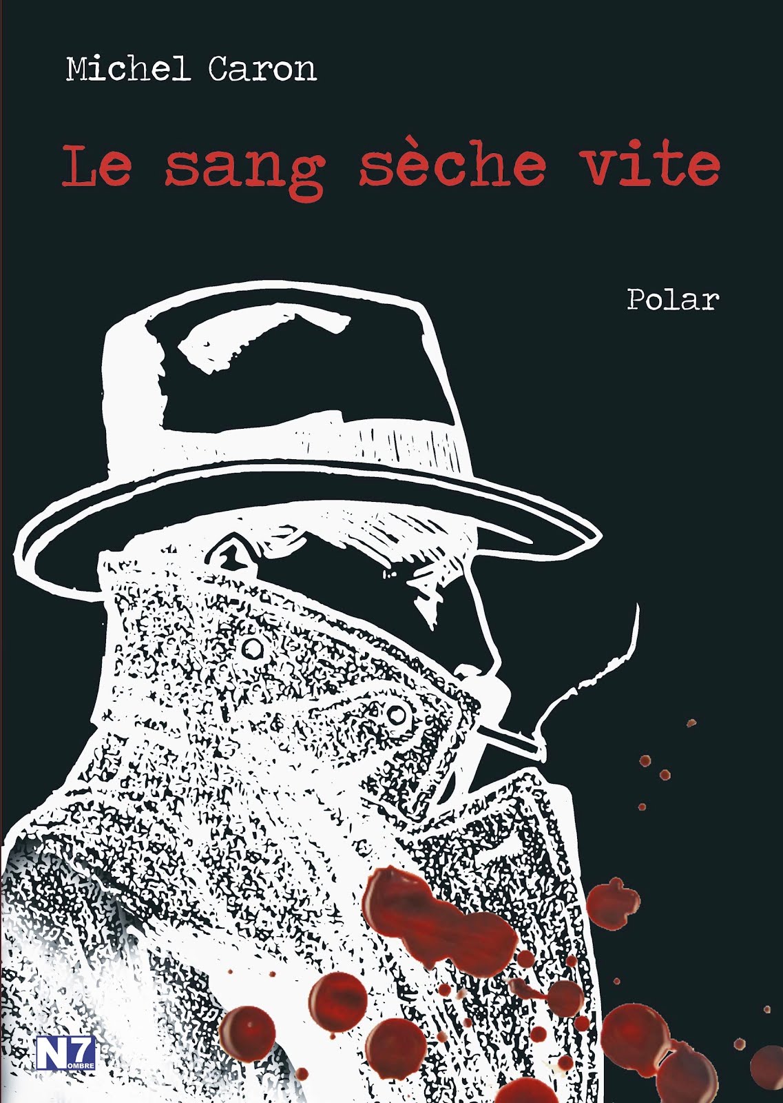 Le sang sèche vite