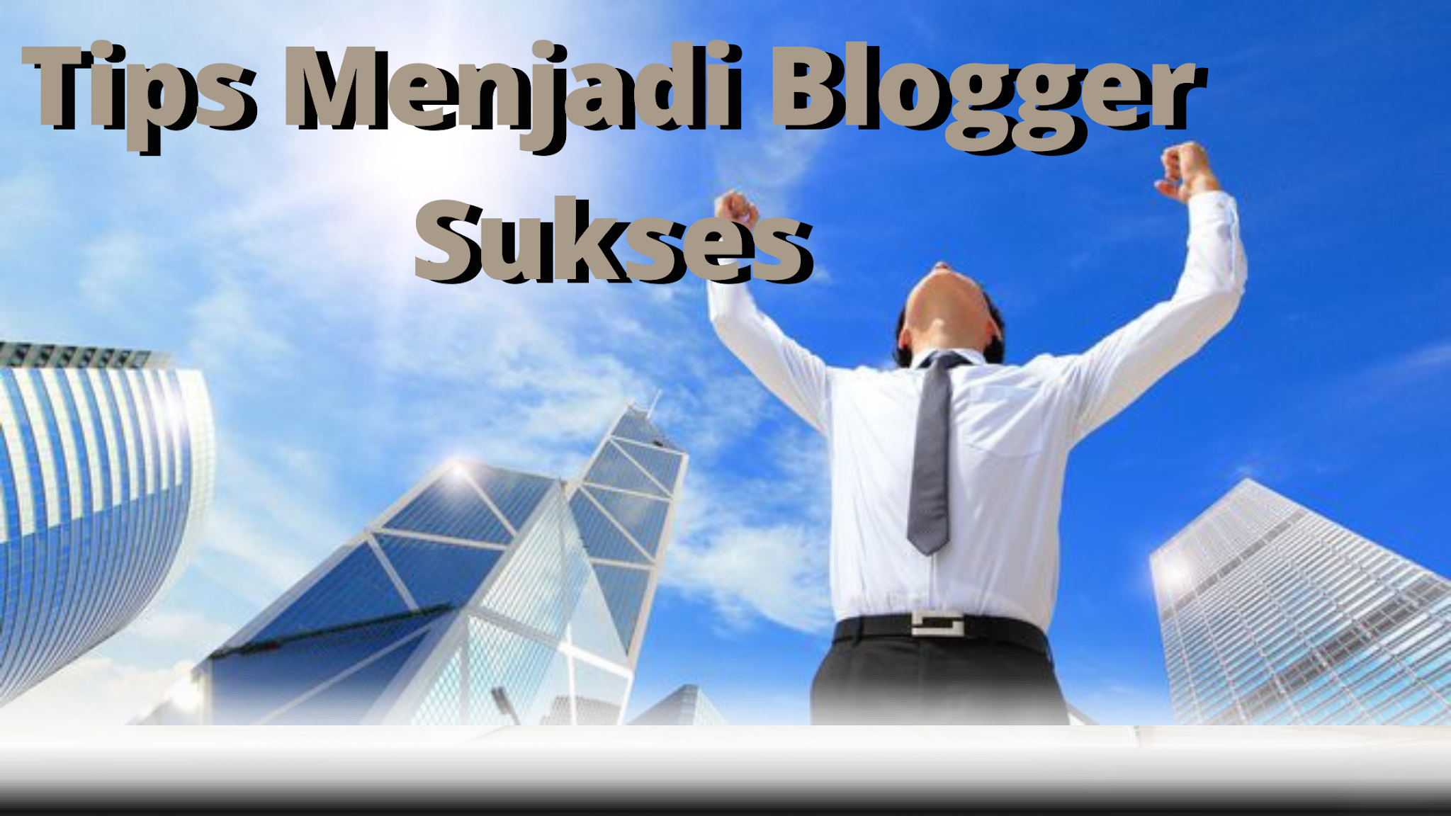 Blogger Sukses