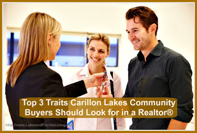 A Realtor® with exceptional traits will ensure a successful sale for your Carillon Lakes community home.