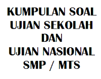 Kumpulan Soal Ujian Sekolah Us Smp Mts Tahun 2020 2021 Serba Serbi Guru Serba Serbi Guru