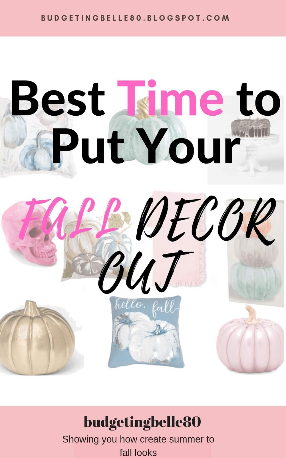 Budgetingbelle80 Best Time To Put Decorate For Fall