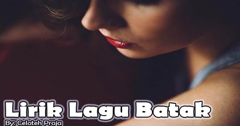 Lirik Lagu Batak O, Tao Toba |Angka Dolok Na Timbo - celotehpraja.com