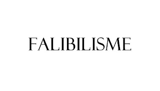 Falibilisme : Pengertian dan Paradigma Filsafat