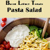 15 Minute BLT Pasta Salad