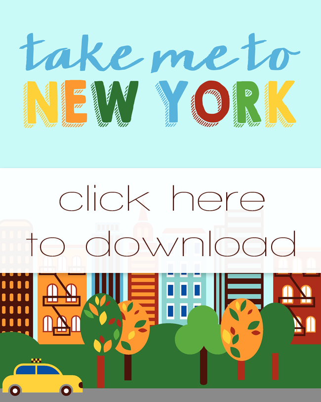 Take Me to New York Free Printable