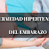 ENFERMEDAD HIPERTENSIVA DEL EMBARAZO
