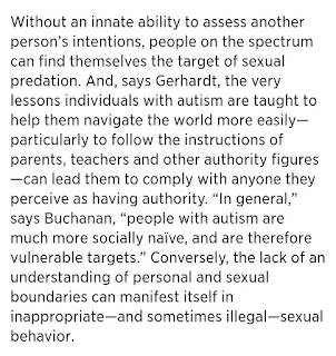 Individuals with autism are taught to help them navigate the world more easily, can lead them to comply with anyone they perceive as having authority.