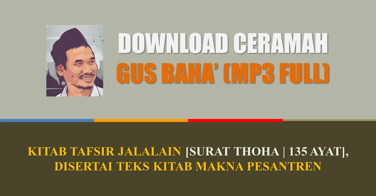 Download Tafsir Jalalain Gus Baha MP3 Surat Thoha (135 Ayat)