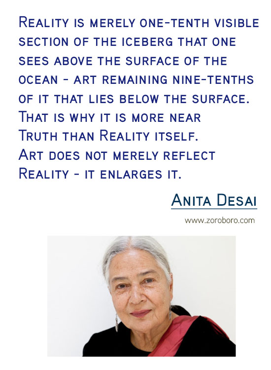 Anita Desai Quotes. Anita Desai Forgiveness Quotes, Anita Desai Love Quotes, Anita Desai Life Quotes, Anita Desai Travel Quotes & India. Anita Desai Book Quotes