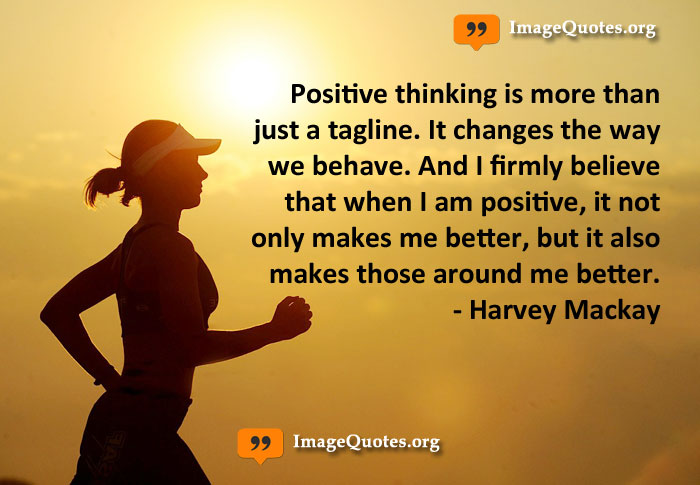 Saying & Thoughts about Positive thinking is more than just a tagline