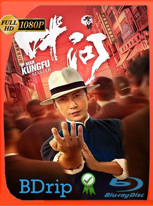 Ip Man: El Maestro del Kung Fu (2019) 1080p BDrip Latino [GoogleDrive] [tomyly]