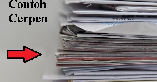 18 Contoh Cerpen Singkat Beserta Strukturnya Terbaru 2020 Faktasantuy Com 18 Contoh Cerpen Singkat Beserta Strukturnya Terbaru 2020 Faktasantuy Com