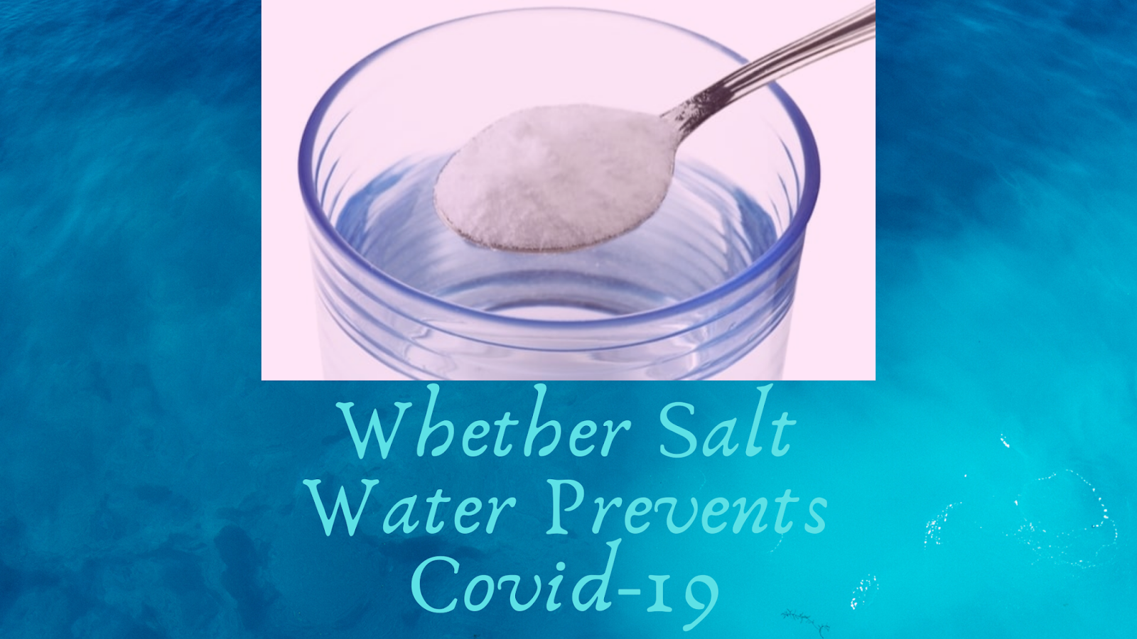 Gargling With Salt Water Whether It Will Help In Prevent Covid19