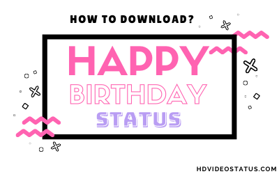 How to download Happy Birthday Status Video - Hd Video Status