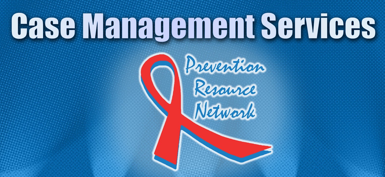Hiv Case Management Prevention Resource Network
