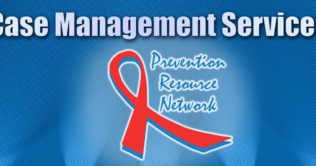 Hiv Case Management Prevention Resource Network