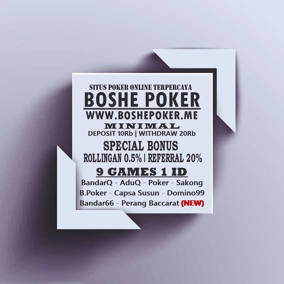 BoshePoker - Agen Poker Server Terbaru dan Domino Terpercaya Indonesia 69745190_893499864363001_8639433033524445184_o