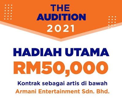 THE AUDITION 2021 Armani Entertainment Group Menyediakan Platform Untuk Anda Yang Mempunyai Bakat Dan Keunikan Tersendiri