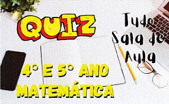 QUIZ DE MATEMÁTICA - 4º ANO - 5º ANO - POLIGONOS - TRIÂNGULOS E  QUADRILÁTEROS