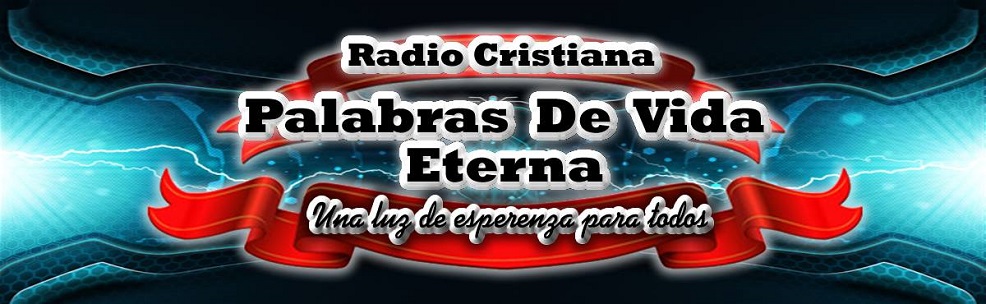 Radio Cristiana Palabras De Vida Eterna