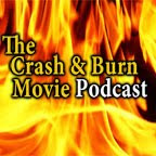 Crash and Burn Movie Podcast