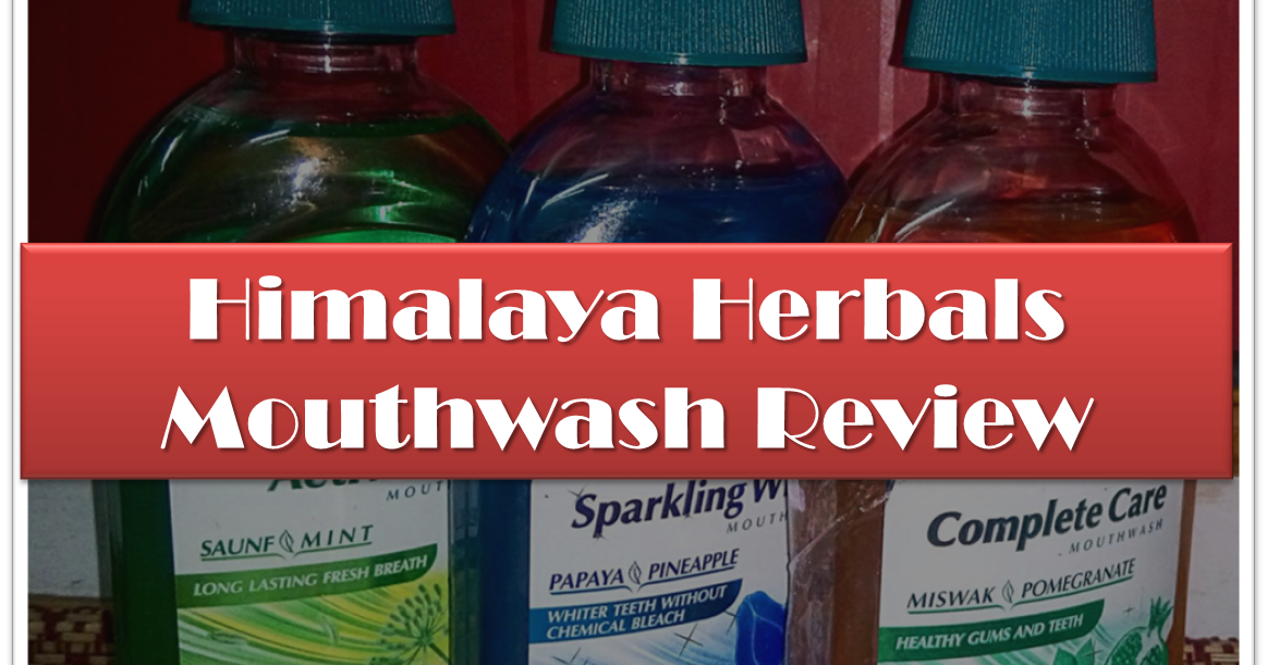 Himlaya Herbals Mouthwash Range: Review