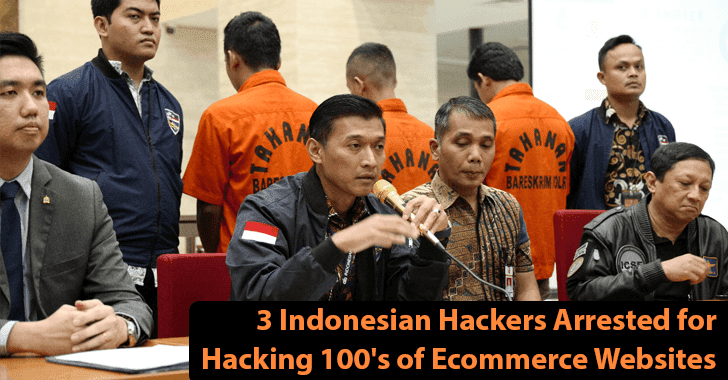 Interpol Arrested 3  Indonesian Hackers Who have Hacked Hundreds of Ecommerce Websites With JS-Sniffer Malware