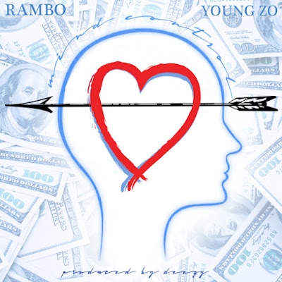Rambo Hustle ft. Young Zo - Mind Control" {Prod. By Deezy} @Rambohustle @ItsYoungZo @BangerCIty