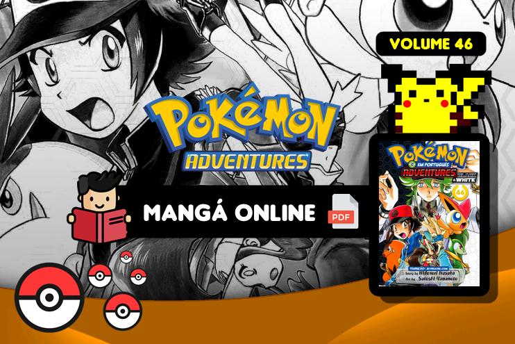 ◓ Mangá: Pokémon Adventures (Pokémon Special)  Volume 46 Completo  [Capítulo 480 ao 488] PT BR (Saga Black & White)