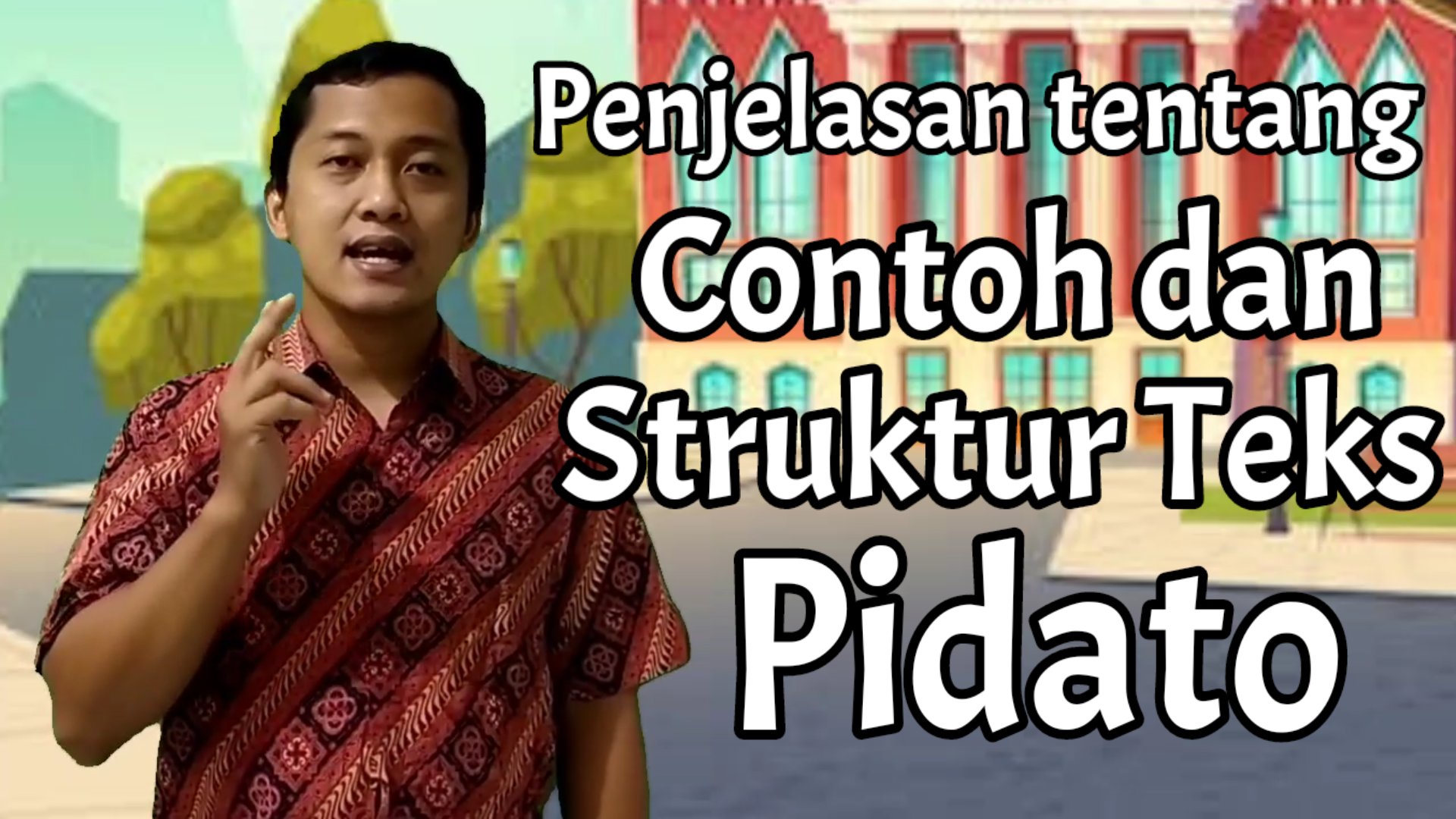 Menjelaskan tentang Contoh dan Struktur Teks Pidato