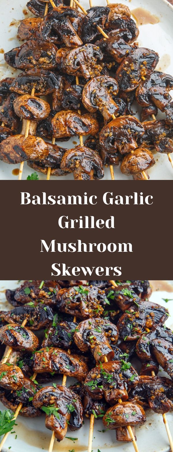 Balsamic Garlic Grilled Mushroom Skewers