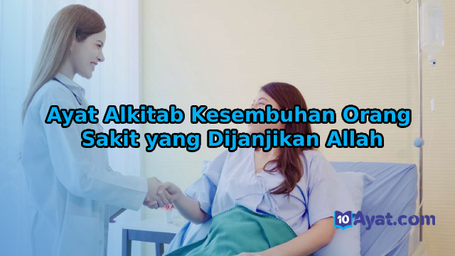 8%2BAyat%2BAlkitab%2BKesembuhan%2BOrang%2BSakit%2Byang%2BDijanjikan%2BAllah